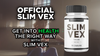 Image of (2 Pack) Slim Vex Advanced Energy & Fitness Support Formula Slim Vex 120 Capsules