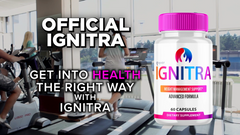 Ignitra Advanced Formula Natural Energy and Fitness Support Vitamin 60 Capsules